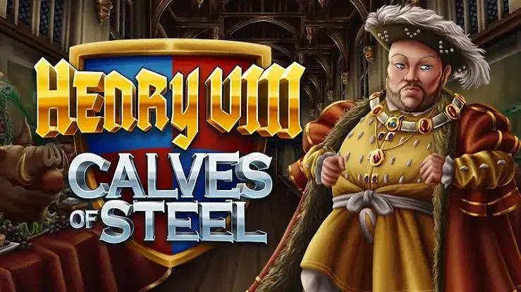 Play Henry 8th: Calves of Steel at Ybets Casino