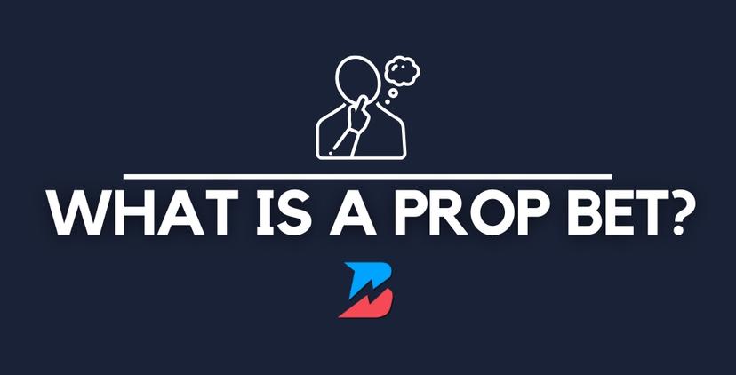 Betting News What is a Prop Bet? What is a Prop Bet? Betting News Blue Background